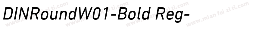 DINRoundW01-Bold Reg字体转换